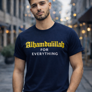 Alhamdulillah for Everything Gratitude T-Shirt